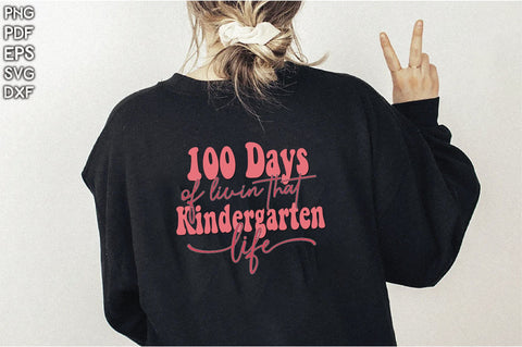 100 Days Of Livin That Kindergarten Life Sublimation Creativeart88 