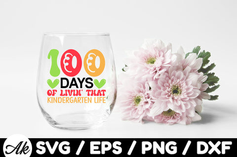 100 days of livin' that kindergarten life svg SVG akazaddesign 
