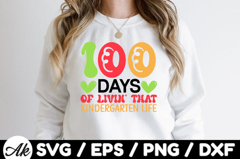100 days of livin' that kindergarten life svg SVG akazaddesign 