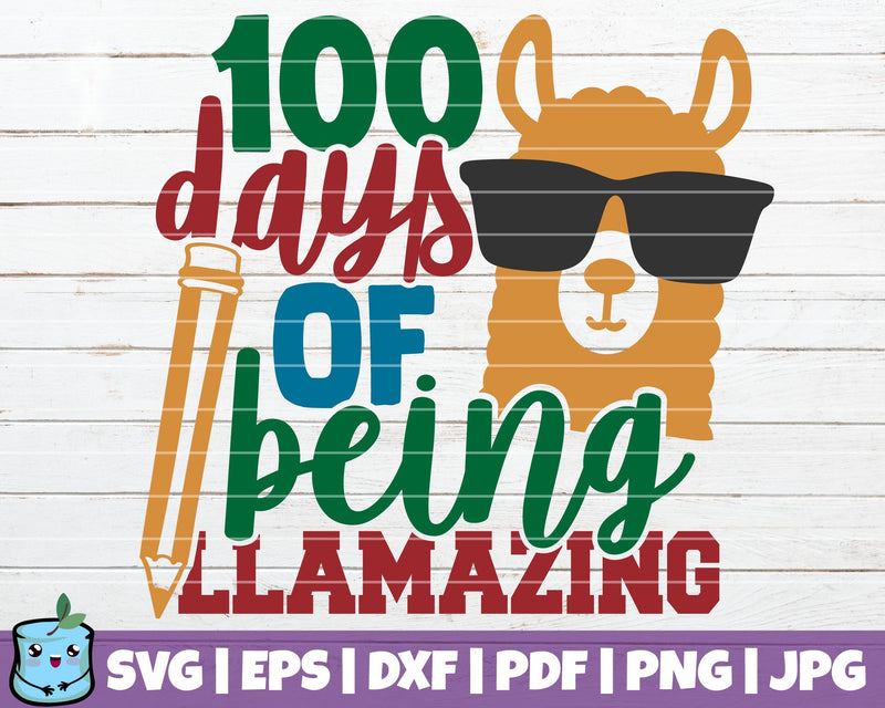100 Days Of Llamazing SVG MintyMarshmallows 