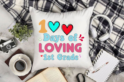 100 days of loving 1st grade Sublimation Sublimation Rupkotha 