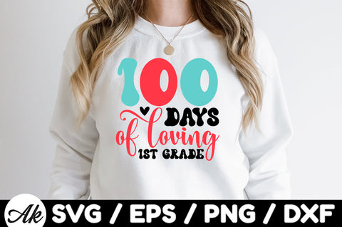 100 days of loving 1st grade svg SVG akazaddesign 