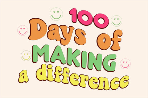 100 Days Of Making A Difference Sublimation Sublimation Rupkotha 