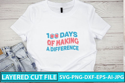 100 Days Of Making A Difference SVG Cut File SVG Syaman 