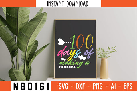 100 days of making a difference T-Shirt Design SVG Nbd161 