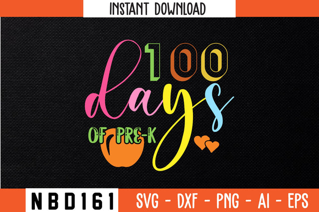 100 days of pre-k T-Shirt Design SVG Nbd161 