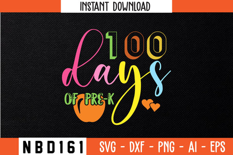 100 days of pre-k T-Shirt Design SVG Nbd161 