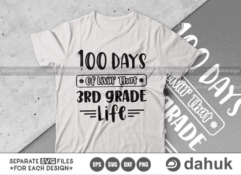 100 Days of School Bundle SVG, Grade Life SVG, 100 Days of School, School svg, 100 Days of Livin, 1st grade Life, School design, grade Life SVG dahukdesign 