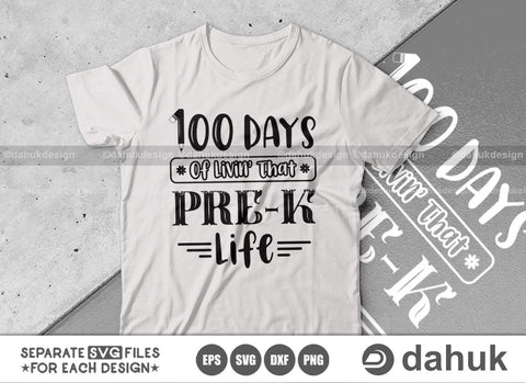 100 Days of School Bundle SVG, Grade Life SVG, 100 Days of School, School svg, 100 Days of Livin, 1st grade Life, School design, grade Life SVG dahukdesign 