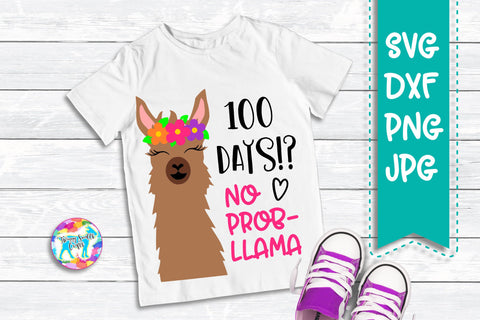 100 Days Of School - No Prob-llama SVG Twiggy Smalls Crafts 