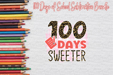 100 Days of School Sublimation Bundle Sublimation Creativeart88 