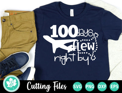 100 Days of School SVG | 100 Days Flew Right By SVG SVG TrueNorthImagesCA 