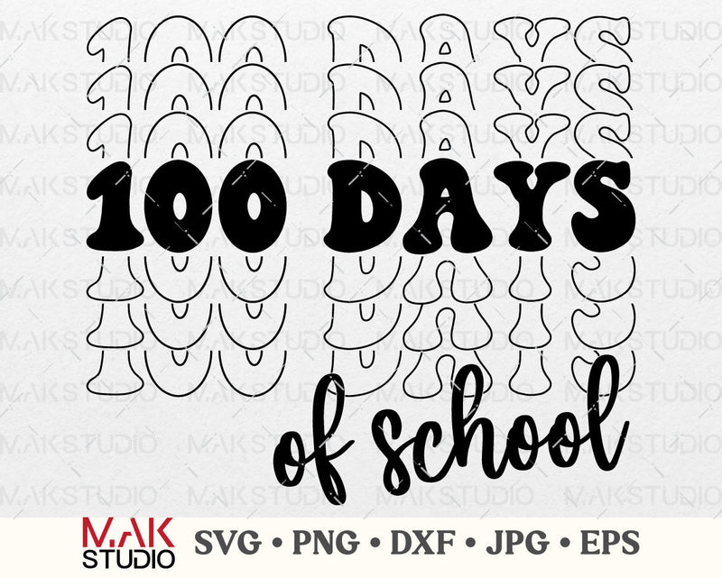 100 days of school svg, 100 days svg, 100 days cut file, 100 days svg file, 100th day of school svg, 100 days of school png, 100th day svg SVG MAKStudion 