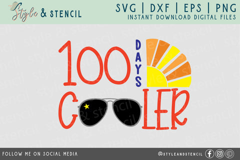 100 Days of School SVG Boy - Cooler - Sunglasses SVG Style and Stencil 