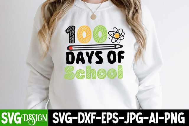 100 Days of School SVG Cut File, 100 Days of School SVG Design, Teacher SVG Cut File, Back to School SVG Design, Teacher SVG Quotes, Back to School Sublimation PNG SVG BlackCatsMedia 