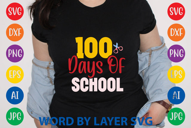100 Days Of School, SVG CUT FILE SVG Rafiqul20606 