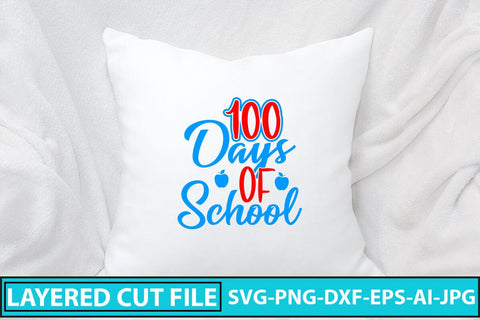 100 Days of School SVG Cut File SVG Syaman 