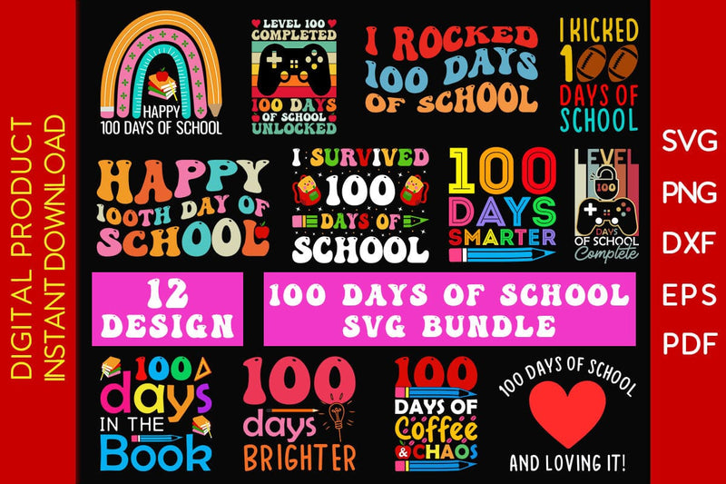 100 Days Of School SVG DXF EPS PNG PDF Bundle SVG Creativedesigntee 