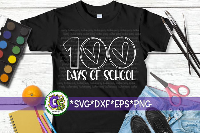 100 Days of School SVG DXF EPS PNG SVG Greedy Stitches 