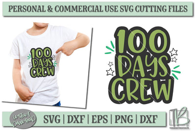 100 Days of School SVG File, 100 Days Crew SVG SVG TB Designs 