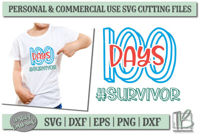 100 Days of School SVG File, 100 Days Survivor SVG SVG TB Designs 