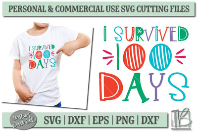 100 Days of School SVG File, I Survived 100 Days SVG SVG TB Designs 