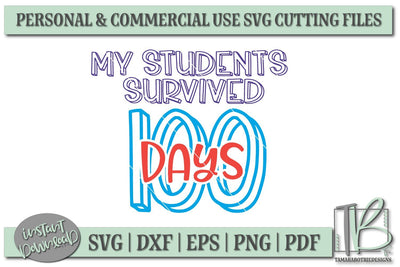 100 Days of School SVG File, My Students Survived 100 Days SVG SVG TB Designs 
