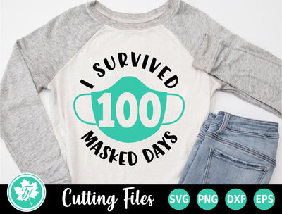 100 Days of School SVG | I Survived 100 Masked Days SVG TrueNorthImagesCA 