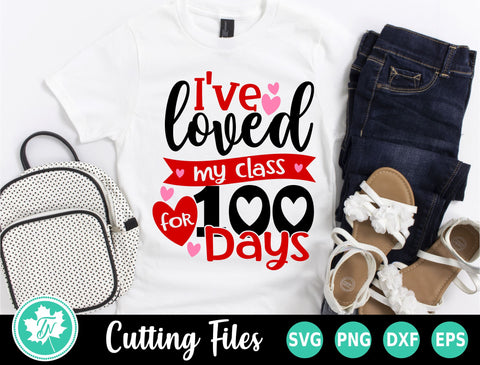 100 Days of School SVG | I've Loved My Class for 100 Days SVG TrueNorthImagesCA 