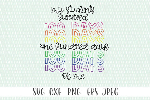 100 days of school svg - My Students Survived 100 Days Of Me SVG Simply Cutz 
