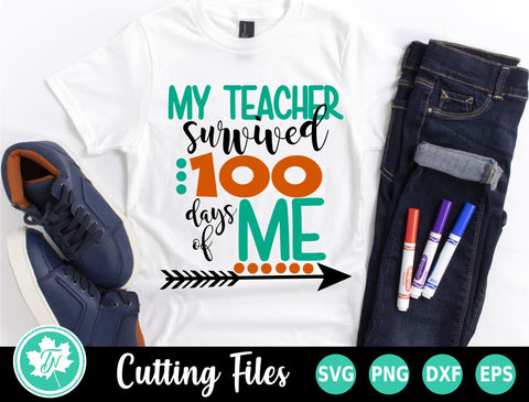 100 Days of School SVG | My Teacher Survived 100 Days of Me SVG TrueNorthImagesCA 