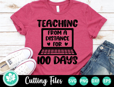 100 Days of School SVG | Teaching From a Distance SVG TrueNorthImagesCA 