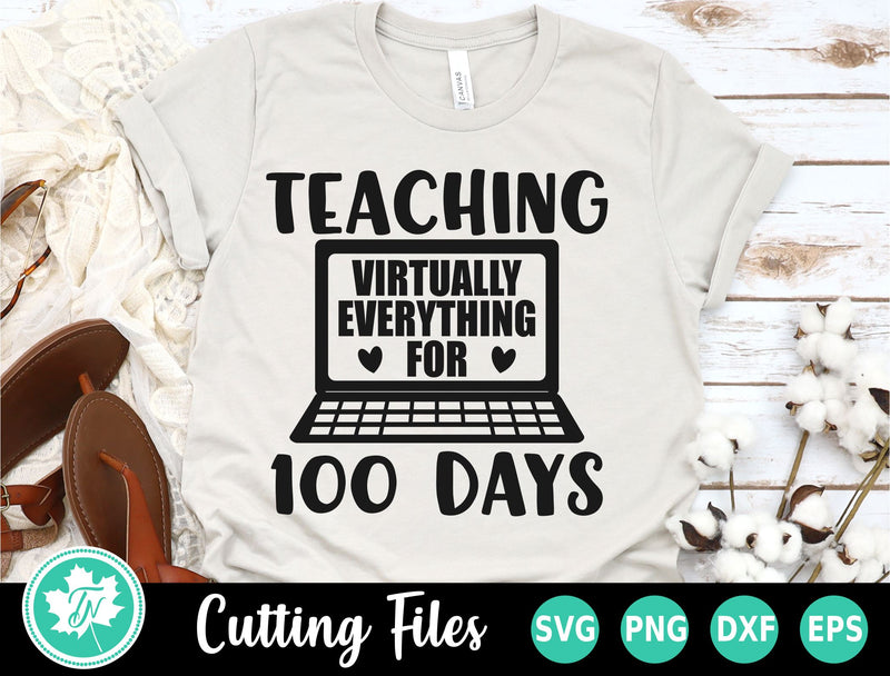 100 Days of School SVG | Teaching Virtually Everything SVG TrueNorthImagesCA 