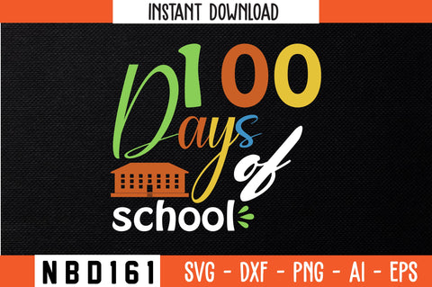 100 days of school T-Shirt Design SVG Nbd161 