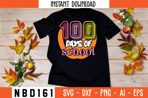 100 days of school T-Shirt Design SVG Nbd161 