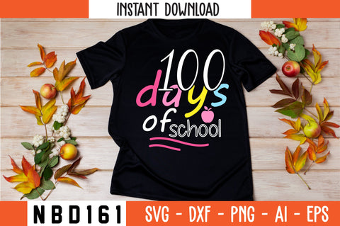 100 days of school T-Shirt Design SVG Nbd161 