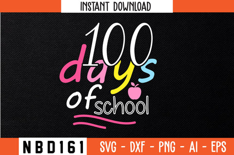 100 days of school T-Shirt Design SVG Nbd161 