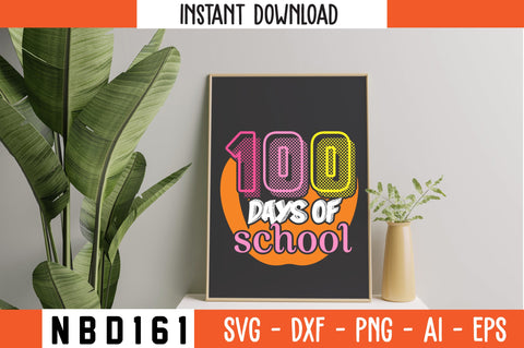 100 days of school T-Shirt Design SVG Nbd161 