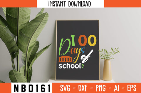 100 days of school T-Shirt Design SVG Nbd161 