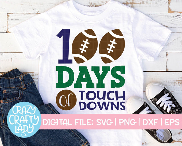 100 Days of Touchdowns SVG Crazy Crafty Lady Co. 