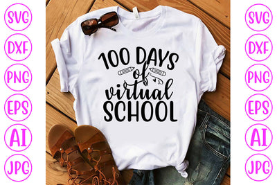 100 Days Of Virtual School SVG Cut File SVG Syaman 