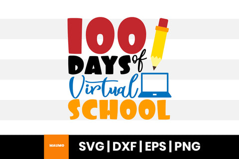 100 days of virtual school, svg quote SVG Maumo Designs 