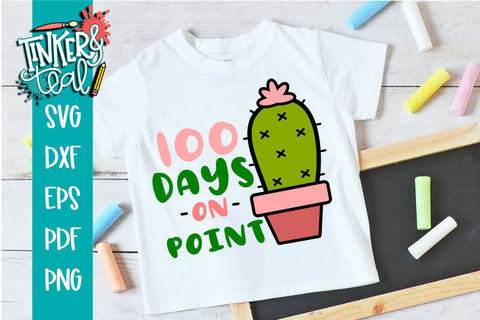 100 Days On Point Cactus School SVG SVG Tinker & Teal 