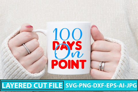 100 Days on Point SVG Cut File SVG Syaman 