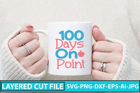 100 Days On Point SVG Cut File SVG Syaman 