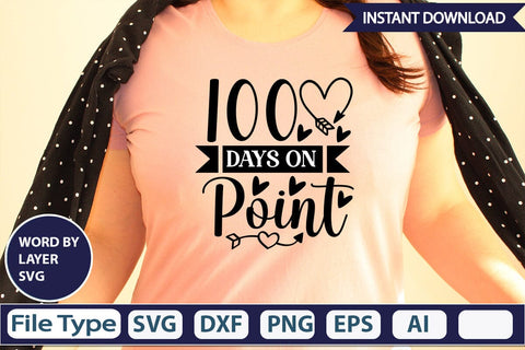 100 Days On Point SVG Design SVGs,Quotes and Sayings,Food & Drink,On Sale, Print & Cut SVG DesignPlante 503 