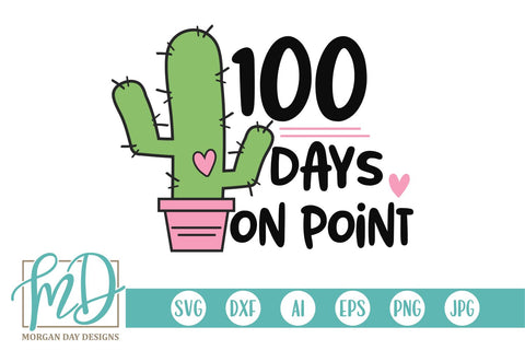 100 Days On Point SVG Morgan Day Designs 