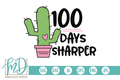 100 Days Sharper Cactus SVG Morgan Day Designs 