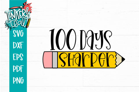 100 Days Sharper School SVG SVG Tinker & Teal 