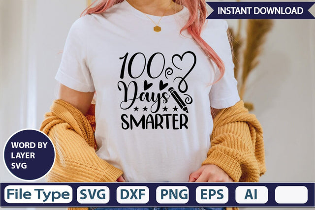 100 Days Smarter SVG Cut File SVGs,Quotes and Sayings,Food & Drink,On Sale, Print & Cut SVG DesignPlante 503 